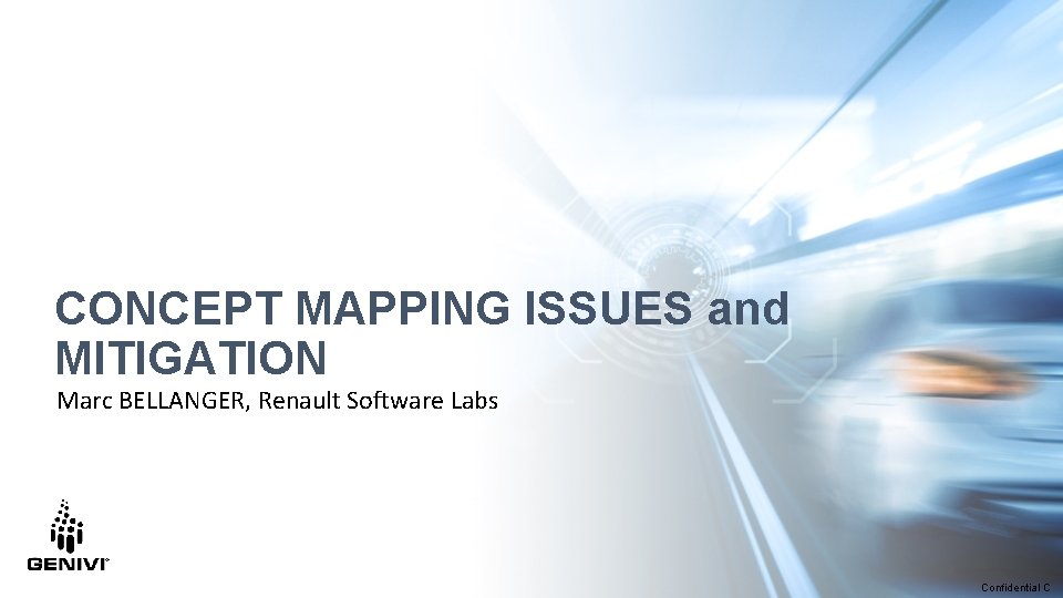 CONCEPT MAPPING ISSUES and MITIGATION Marc BELLANGER, Renault Software Labs Confidential C 