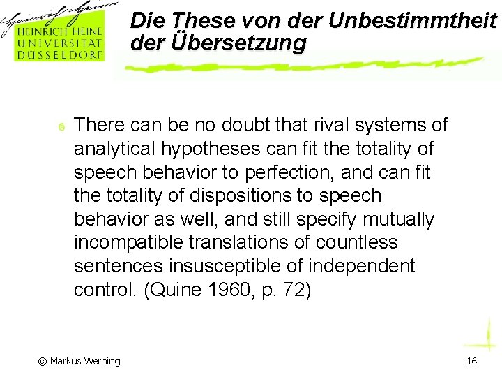 Die These von der Unbestimmtheit der Übersetzung There can be no doubt that rival