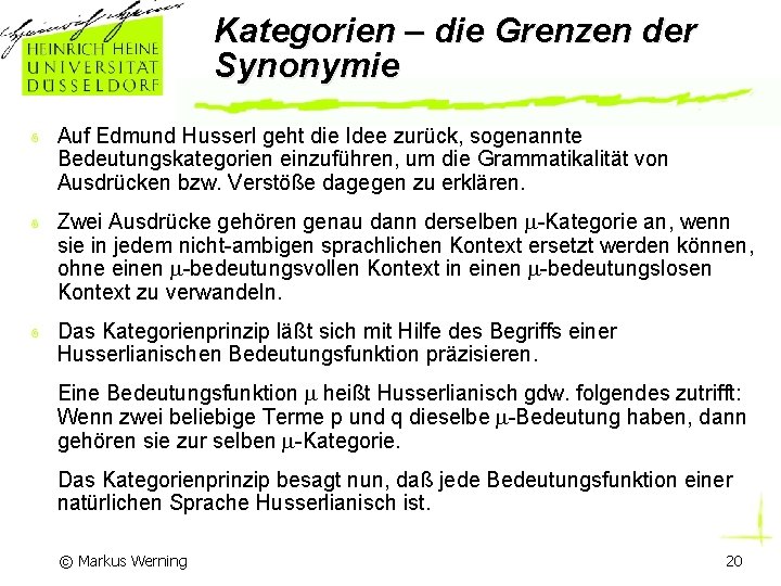 Kategorien – die Grenzen der Synonymie Auf Edmund Husserl geht die Idee zurück, sogenannte