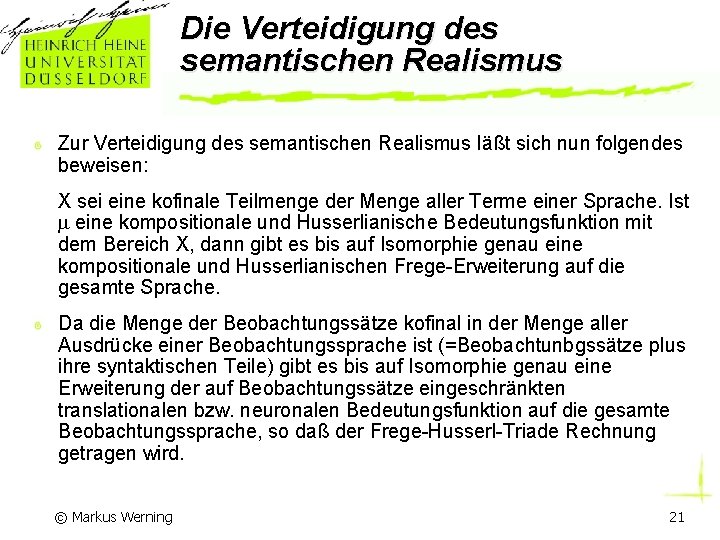 Die Verteidigung des semantischen Realismus Zur Verteidigung des semantischen Realismus läßt sich nun folgendes
