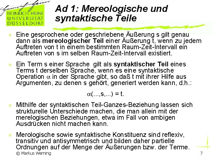 Ad 1: Mereologische und syntaktische Teile Eine gesprochene oder geschriebene Äußerung s gilt genau