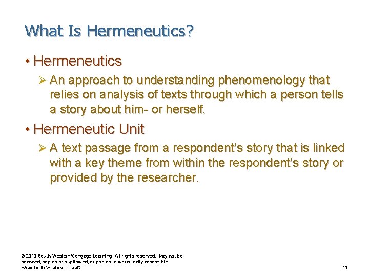What Is Hermeneutics? • Hermeneutics Ø An approach to understanding phenomenology that relies on