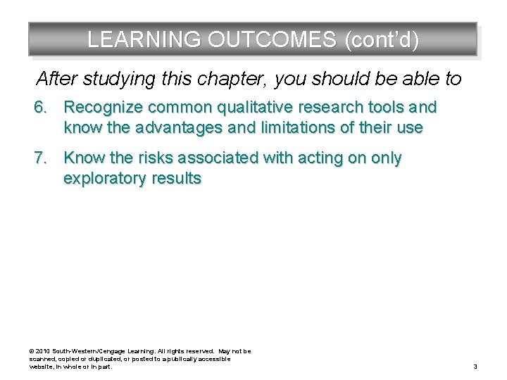 LEARNING OUTCOMES (cont’d) After studying this chapter, you should be able to 6. Recognize