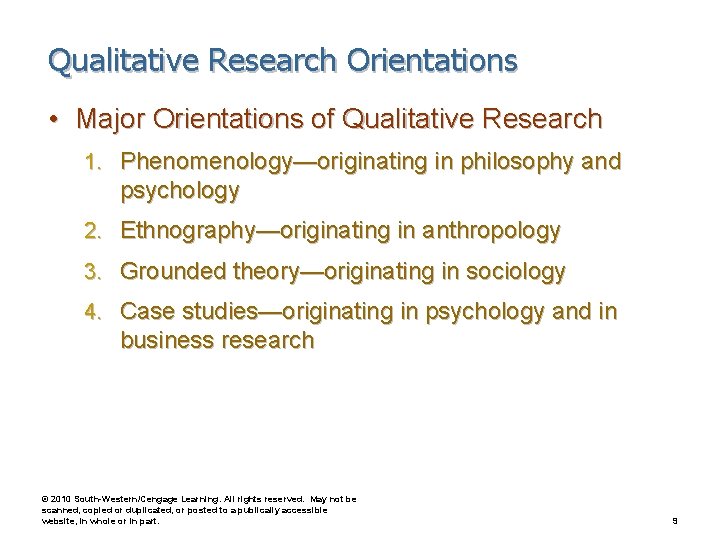 Qualitative Research Orientations • Major Orientations of Qualitative Research 1. Phenomenology—originating in philosophy and