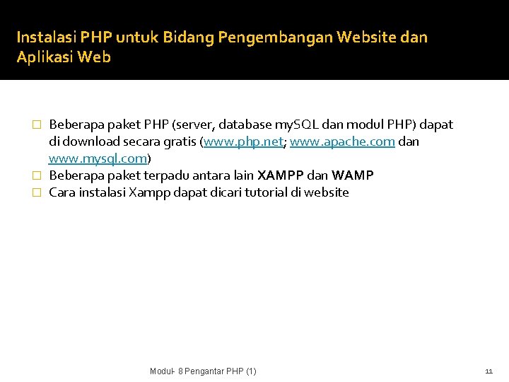 Instalasi PHP untuk Bidang Pengembangan Website dan Aplikasi Web Beberapa paket PHP (server, database