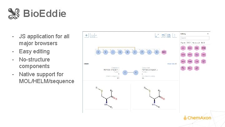 Bio. Eddie - JS application for all major browsers - Easy editing - No-structure