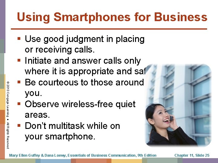 Using Smartphones for Business © 2013 Cengage Learning ● All Rights Reserved § Use