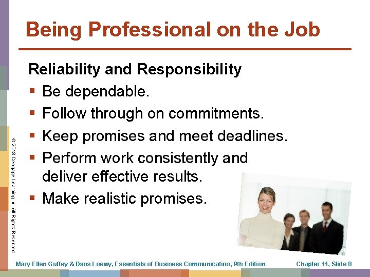 Being Professional on the Job © 2013 Cengage Learning ● All Rights Reserved Reliability