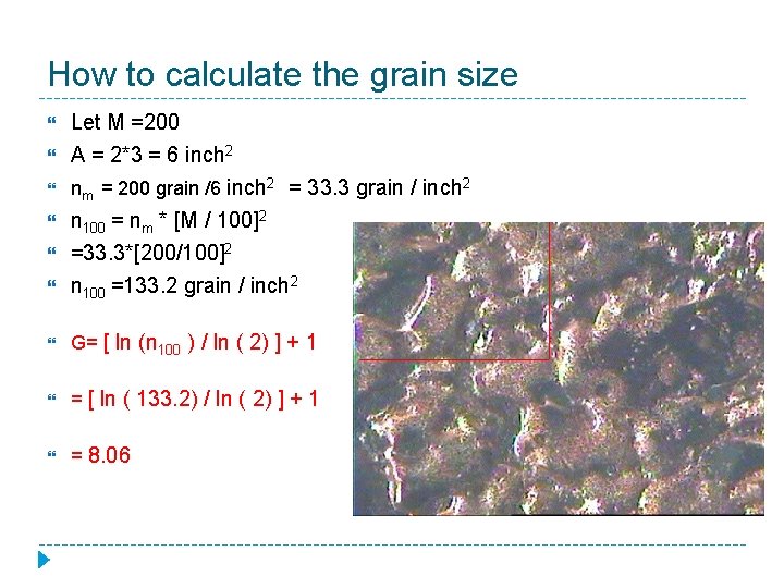 How to calculate the grain size Let M =200 A = 2*3 = 6