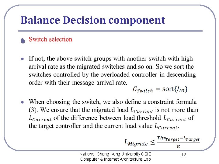 Balance Decision component l National Cheng Kung University CSIE Computer & Internet Architecture Lab