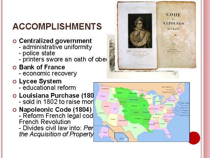 ACCOMPLISHMENTS Centralized government - administrative uniformity - police state - printers swore an oath