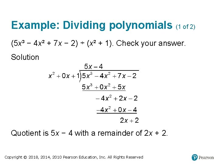 Example: Dividing polynomials (1 of 2) (5 x³ − 4 x² + 7 x