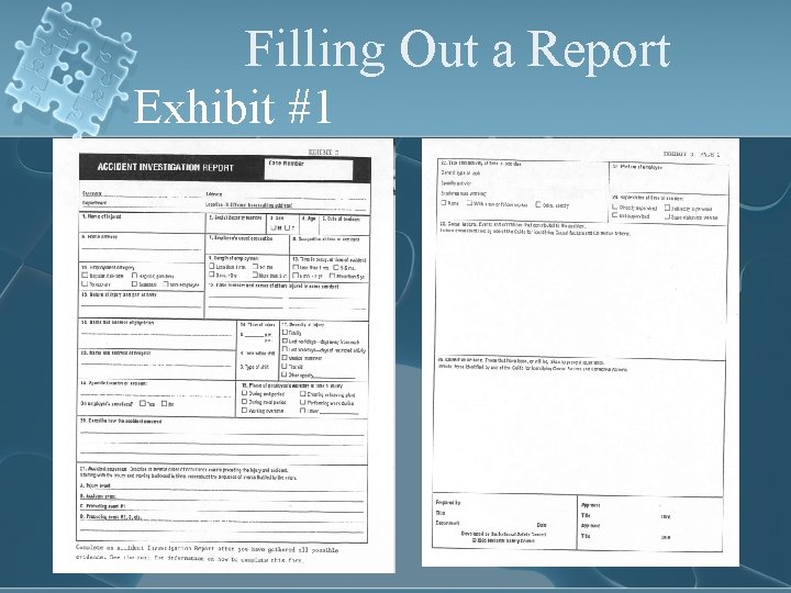 Filling Out a Report Exhibit #1 