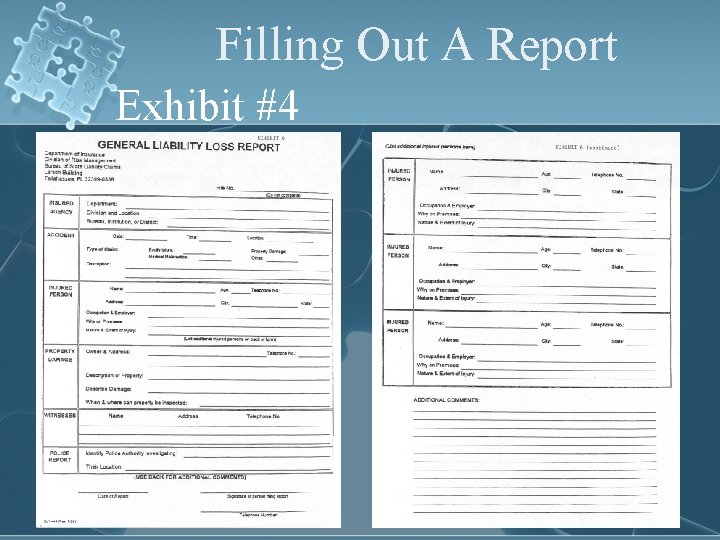 Filling Out A Report Exhibit #4 