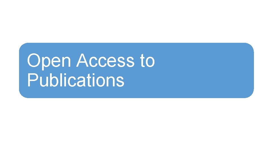Open Access to Publications 