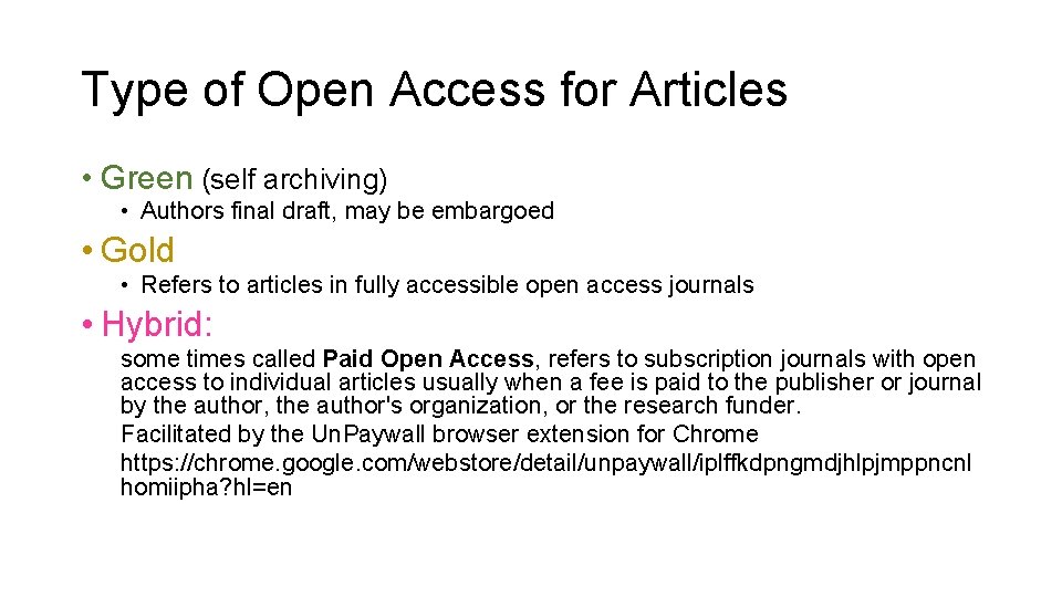 Type of Open Access for Articles • Green (self archiving) • Authors final draft,