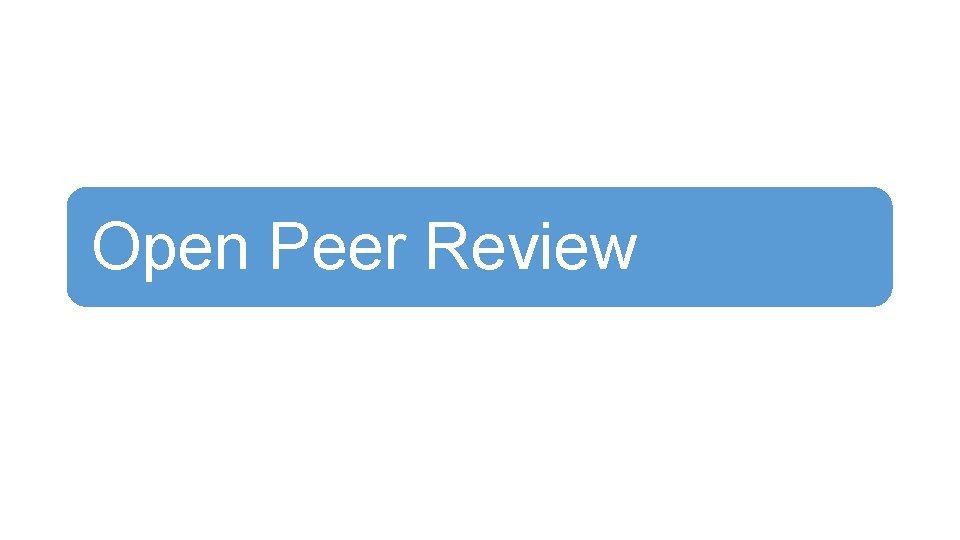 Open Peer Review 