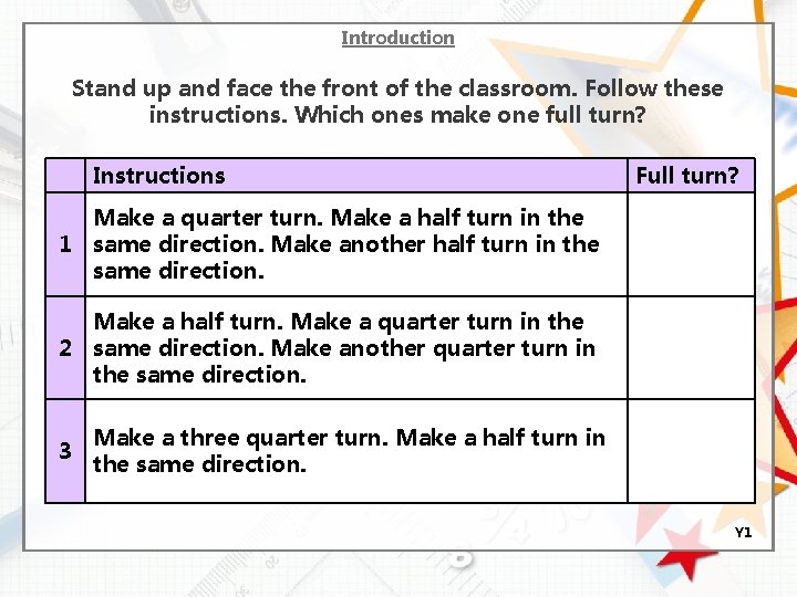 Introduction Stand up and face the front of the classroom. Follow these instructions. Which