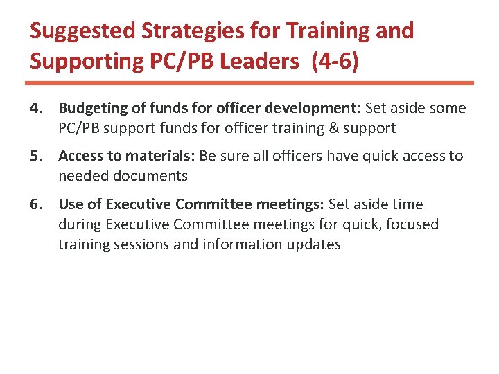Suggested Strategies for Training and Supporting PC/PB Leaders (4 -6) 4. Budgeting of funds