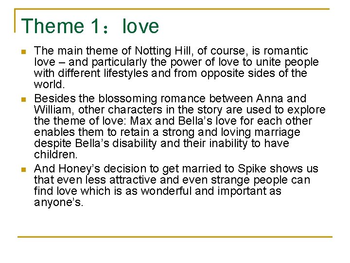 Theme 1：love n n n The main theme of Notting Hill, of course, is