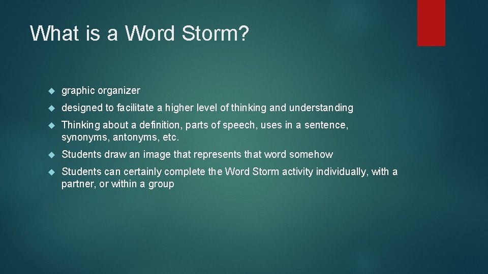 What is a Word Storm? graphic organizer designed to facilitate a higher level of