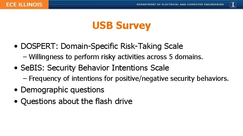 USB Survey • DOSPERT: Domain-Specific Risk-Taking Scale – Willingness to perform risky activities across USB Survey • DOSPERT: Domain-Specific Risk-Taking Scale – Willingness to perform risky activities across