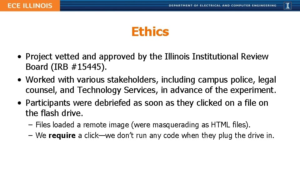 Ethics • Project vetted and approved by the Illinois Institutional Review Board (IRB #15445). Ethics • Project vetted and approved by the Illinois Institutional Review Board (IRB #15445).