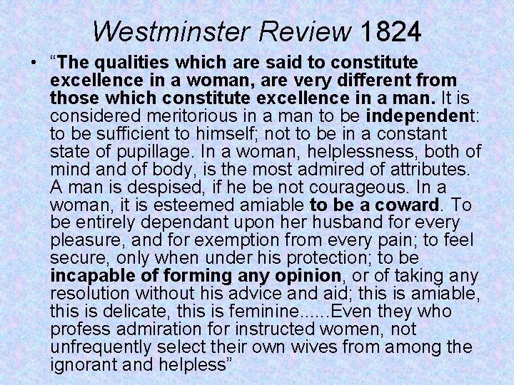Westminster Review 1824 • “The qualities which are said to constitute excellence in a