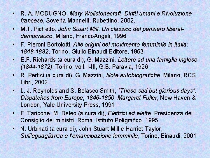  • R. A. MODUGNO, Mary Wollstonecraft. Diritti umani e Rivoluzione francese, Soveria Mannelli,