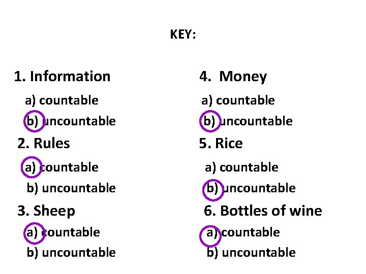 KEY: 1. Information a) countable b) uncountable 2. Rules a) countable b) uncountable 3.