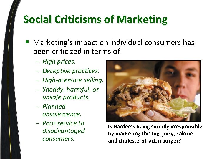 Social Criticisms of Marketing § Marketing’s impact on individual consumers has been criticized in