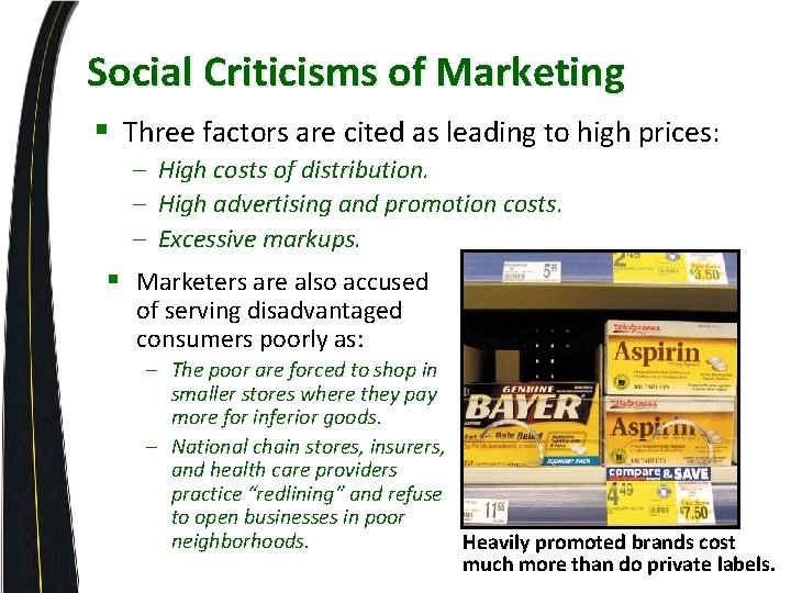 Social Criticisms of Marketing § Three factors are cited as leading to high prices: