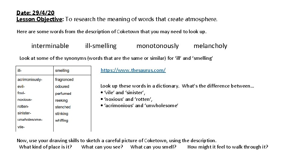 Date: 29/4/20 Lesson Objective: To research the meaning of words that create atmosphere. Here