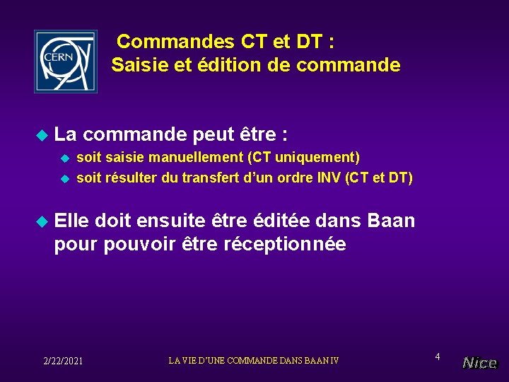 Commandes CT et DT : Saisie et édition de commande u La u u