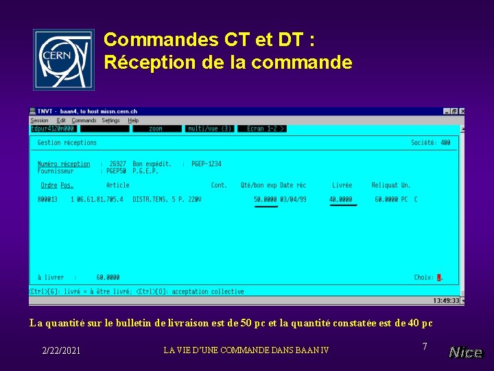 Commandes CT et DT : Réception de la commande La quantité sur le bulletin