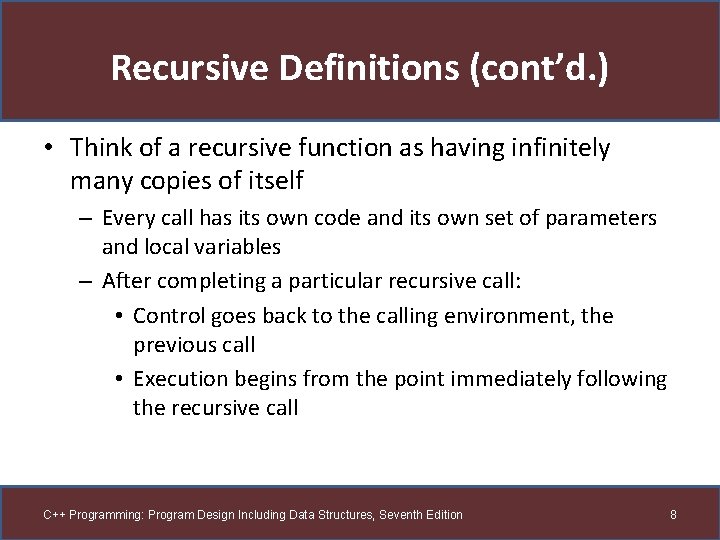 Recursive Definitions (cont’d. ) • Think of a recursive function as having infinitely many