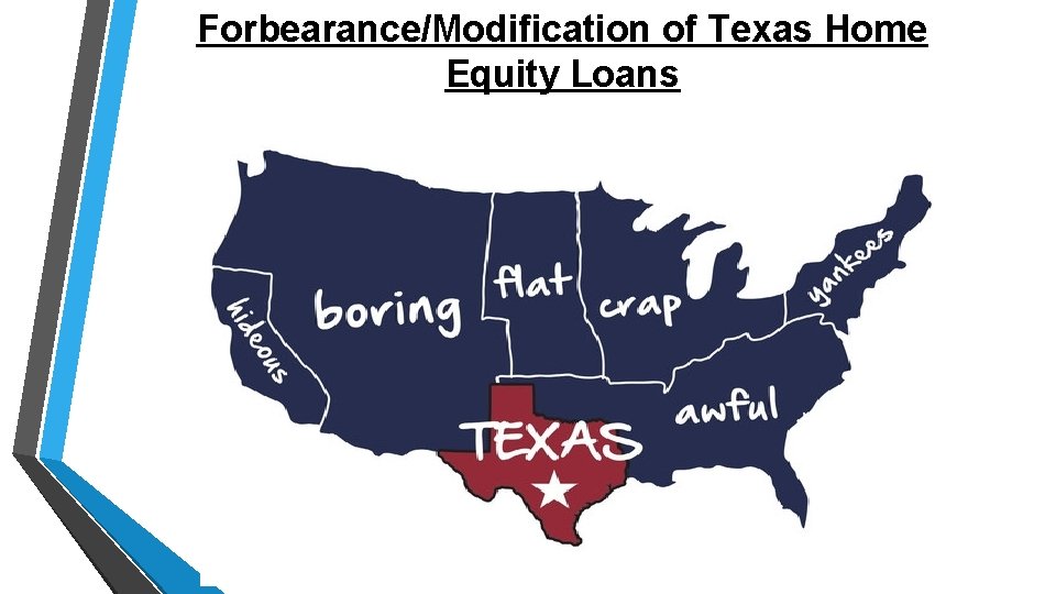 Forbearance/Modification of Texas Home Equity Loans 