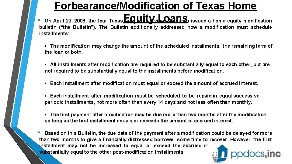  • Forbearance/Modification of Texas Home Equity Loans On April 23, 2009, the four