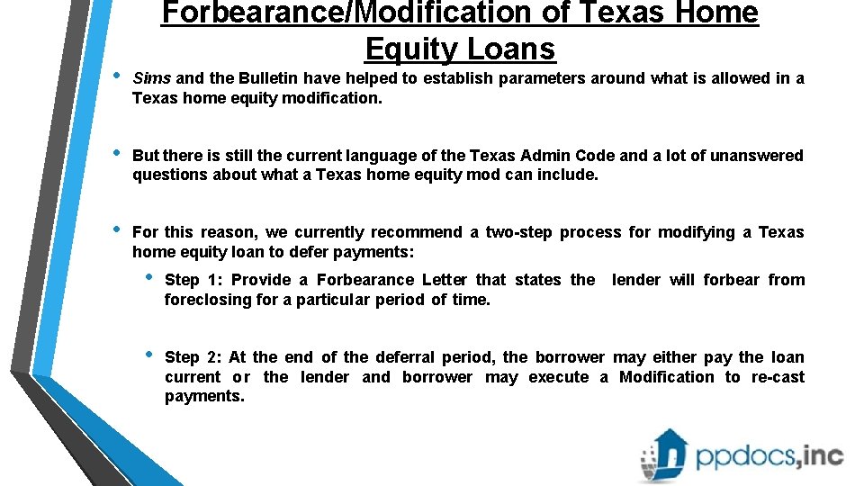 Forbearance/Modification of Texas Home Equity Loans • Sims and the Bulletin have helped to