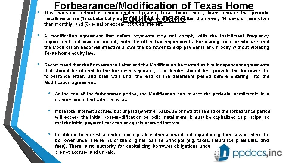  • • Forbearance/Modification of Texas Home This two-step method is recommended because Texas