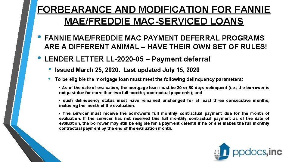 FORBEARANCE AND MODIFICATION FOR FANNIE MAE/FREDDIE MAC-SERVICED LOANS • FANNIE MAE/FREDDIE MAC PAYMENT DEFERRAL