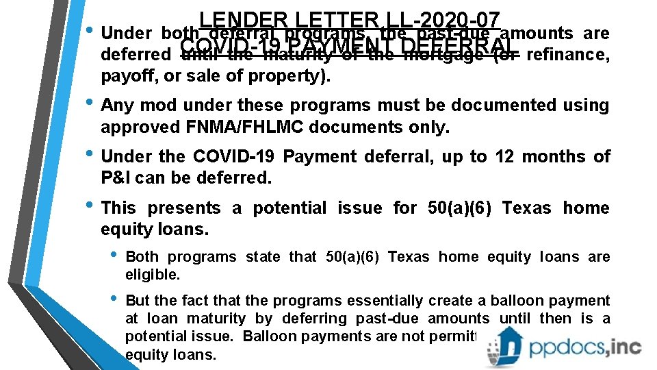 LENDER LETTER LL-2020 -07 • Under both deferral programs, the past-due amounts are deferred