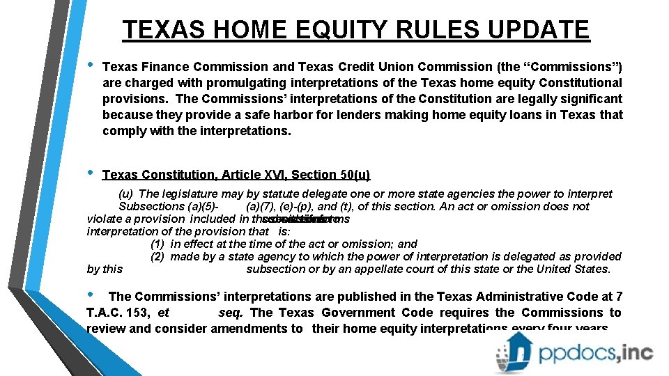 TEXAS HOME EQUITY RULES UPDATE • Texas Finance Commission and Texas Credit Union Commission