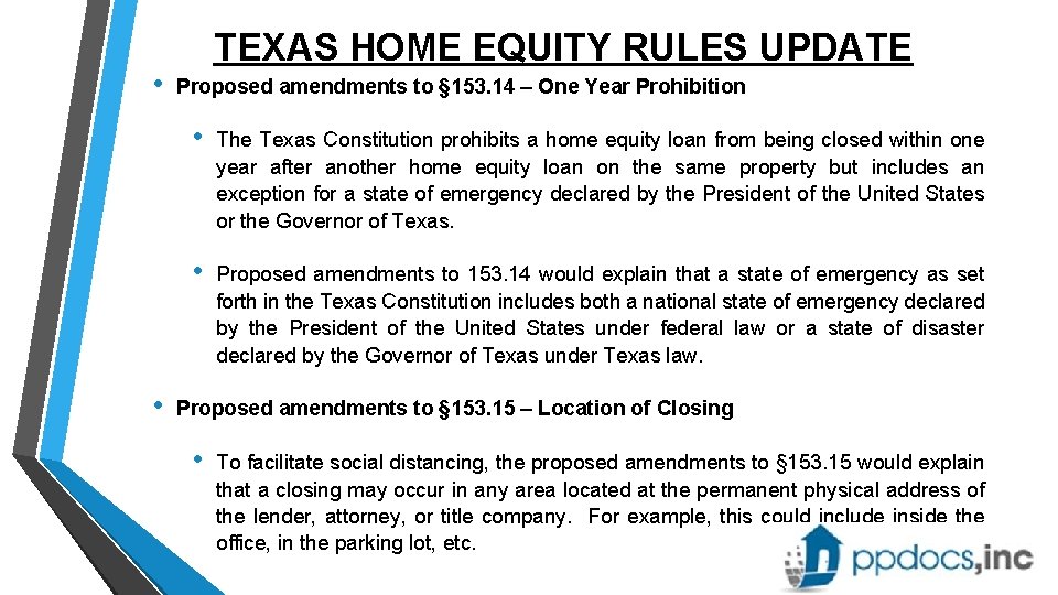  • • TEXAS HOME EQUITY RULES UPDATE Proposed amendments to § 153. 14