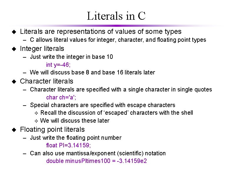 Literals in C u Literals are representations of values of some types – C Literals in C u Literals are representations of values of some types – C