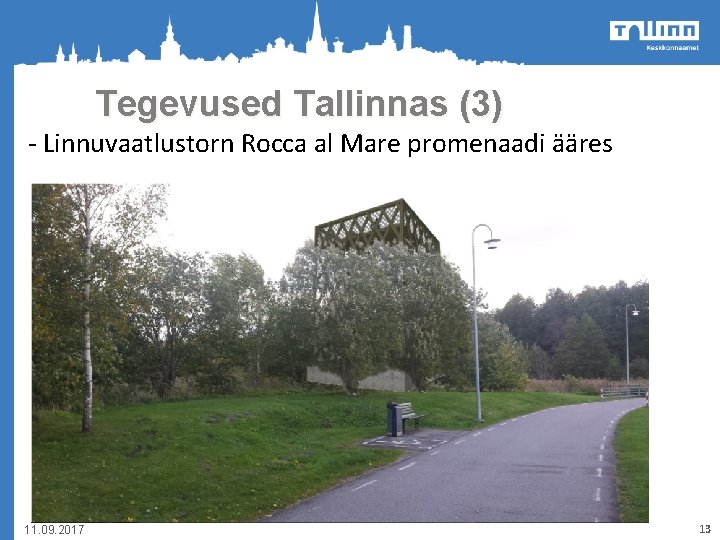 Tegevused Tallinnas (3) - Linnuvaatlustorn Rocca al Mare promenaadi ääres 11. 09. 2017 13