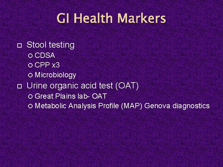 GI Health Markers Stool testing CDSA CPP x 3 Microbiology Urine organic acid test