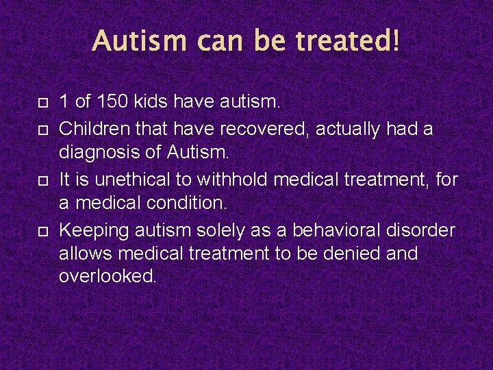Autism can be treated! 1 of 150 kids have autism. Children that have recovered,