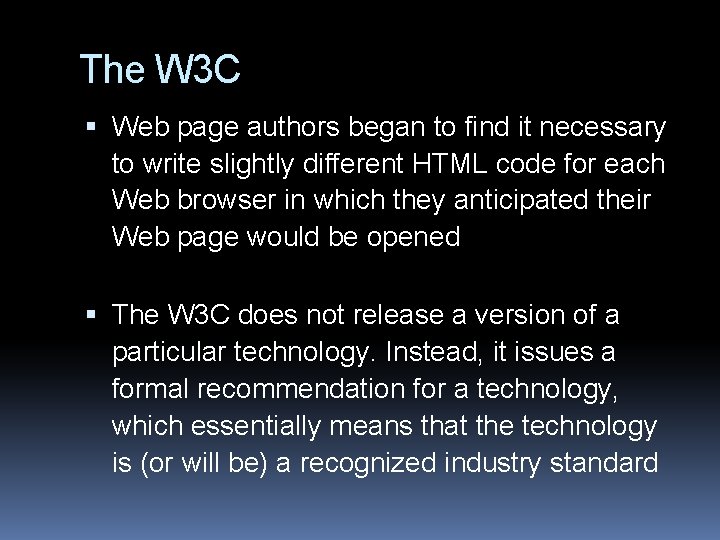 The W 3 C Web page authors began to find it necessary to write The W 3 C Web page authors began to find it necessary to write