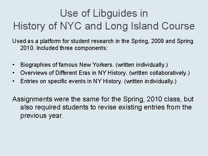 Use of Libguides in History of NYC and Long Island Course Used as a